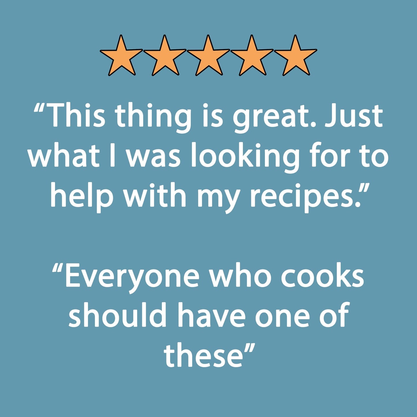 Five orange stars above white text on a blue background say, “This Handy Kitchen Reference: Cooking Cheat Sheet Booklet by The Boat Galley is what I needed to help with my recipes. Everyone who cooks should have one.”.