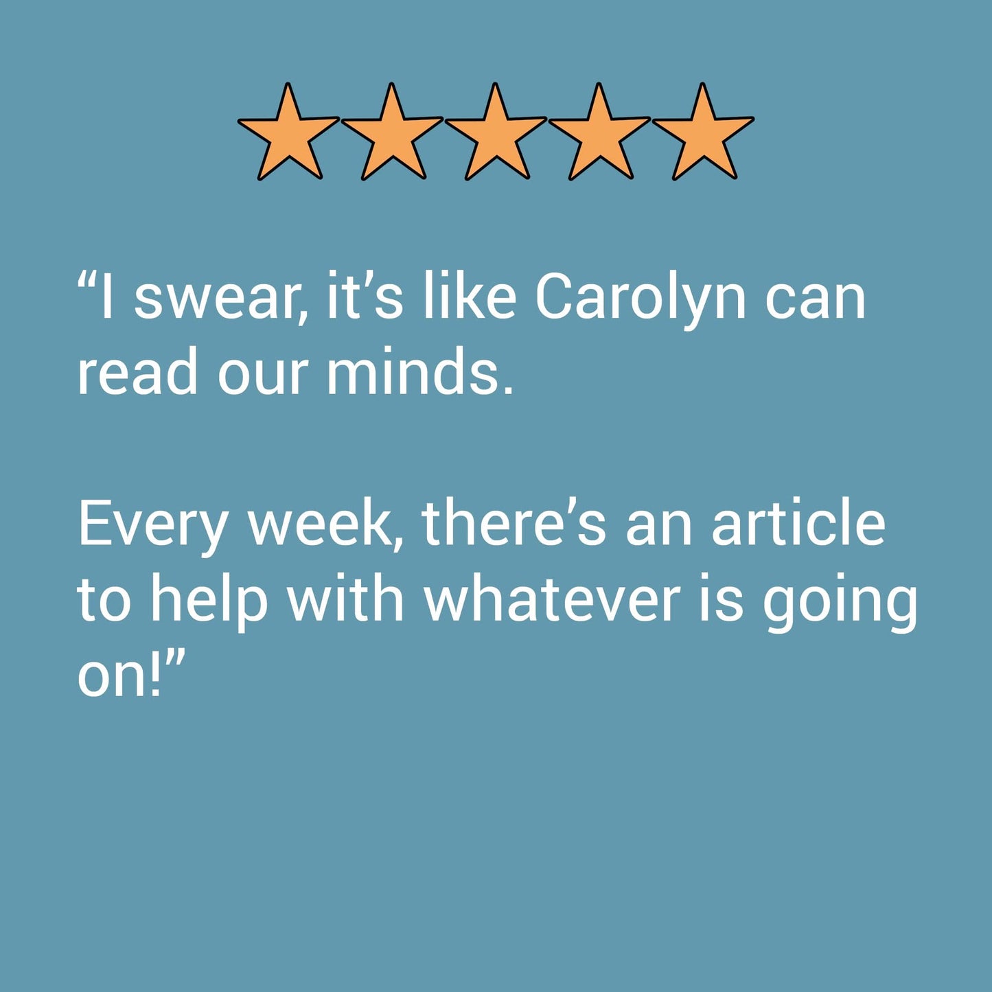 Image of a five-star review on a blue background. Text reads: The Boat Galley Newsletter feels like Carolyn can read our minds—every week, theres an article about sailboat cruising that helps with whatevers happening!.