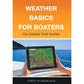 Weather Basics For Boaters: The Details That Matter