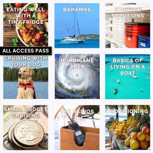 The All-Access Pass by The Boat Galley includes a 3x3 grid with diverse lifestyle images: small fridge meals, living in the Bahamas, storage hacks, cruising with dogs, hurricane prep strategies, boat living tips, budget cruising advice, VHF radio use, and provisioning your boat.