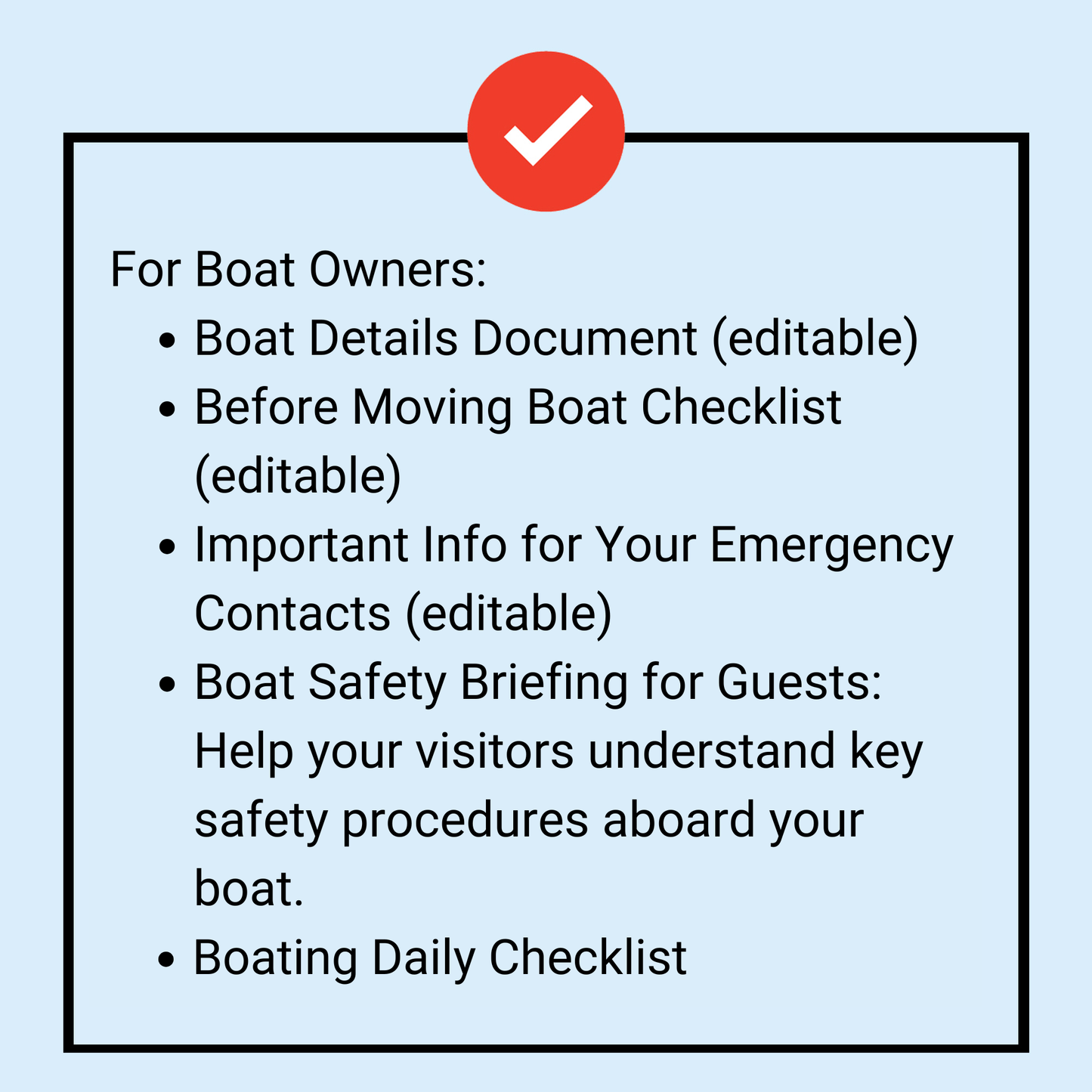 The Boat Galleys Checklists and Documents for Boat Owners features an infographic with a red checkmark and texts: For Boat Owners. It includes editable lists like Boat Details, Before Moving, Emergency Contacts, Safety Briefing for Guests, and Boating Daily for comprehensive boat management.