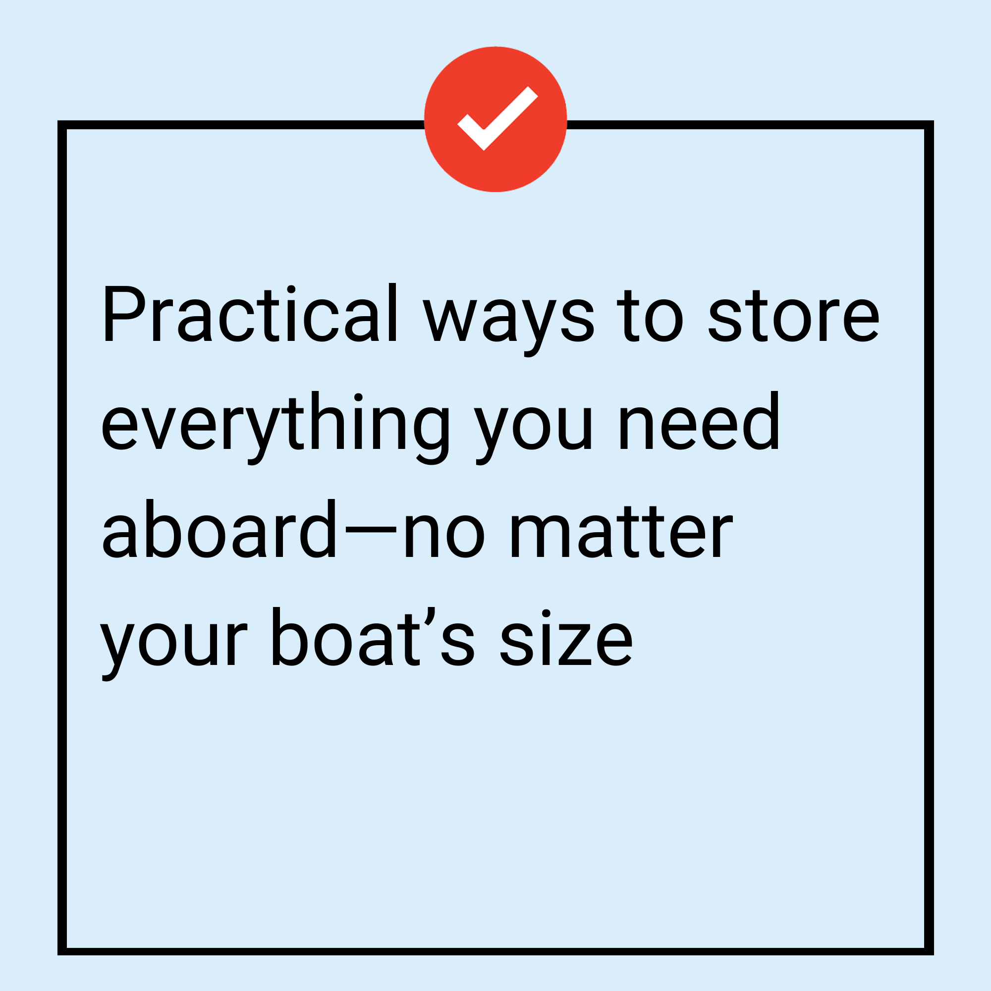 Tile for Storage Solutions course, providing practical ideas to maximize storage and keep everything organized in a small boat space.