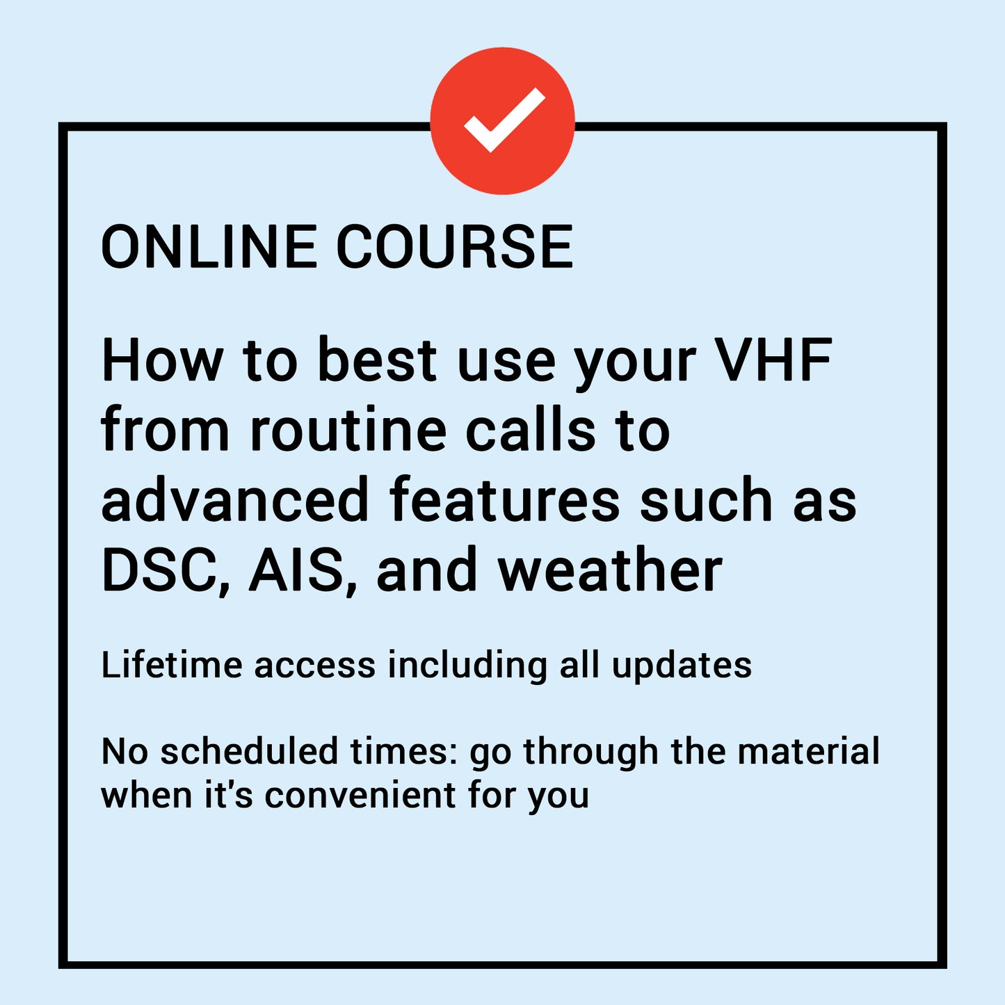 The Boat Galleys VHF Radios: Everything You Need To Know course offers a self-paced, lifetime access guide on VHF usage, featuring routine calls, DSC, AIS, and weather updates for confident communication.